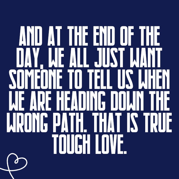 Tough Love Quotes