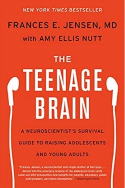 The Teenage Brain: A Neuroscientist's Survival Guide to Raising Adolescents and Young Adults