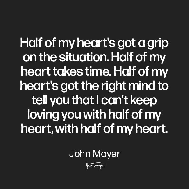 no more love quotes john mayer i cant do this anymore quotes