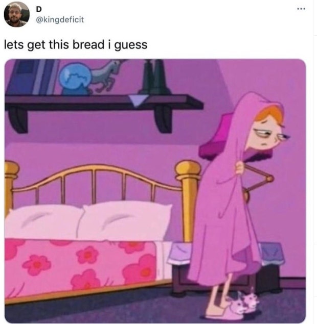 Let's get this bread I guess. Let's get this bread I guess.